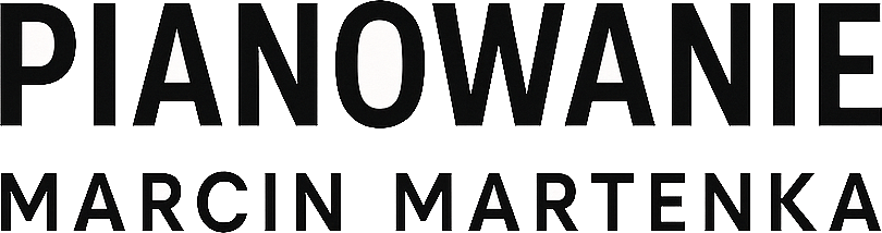 Marcin Martenka - Pianowanie